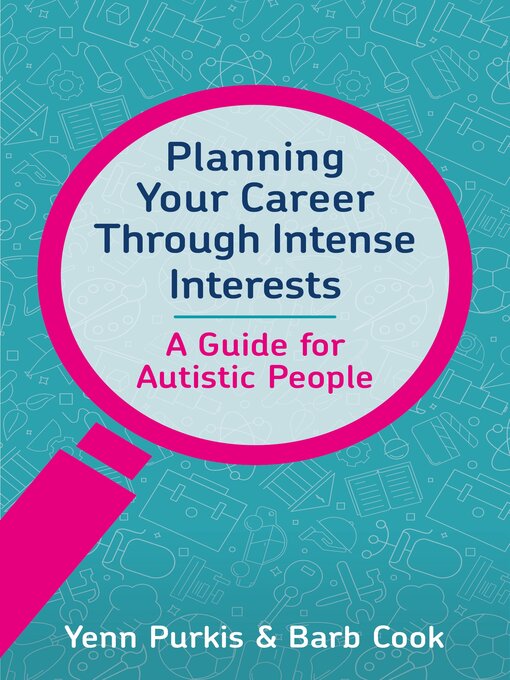 Title details for Planning Your Career Through Intense Interests by Yenn Purkis - Available